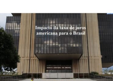 Impacto-dos-juros-americanos-no Brasil